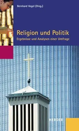 Produktbild: Religion und Politik: Ergebnisse und Analysen einer Umfrage