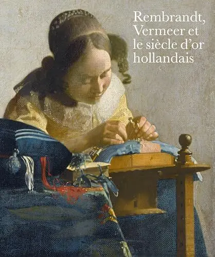 Produktbild: Rembrandt, Vermeer Et Le Siècle d'Or Hollandais