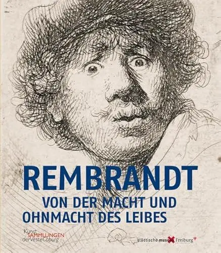 Produktbild: Rembrandt: Von der Macht und Ohnmacht des Leibes. 100 Radierungen