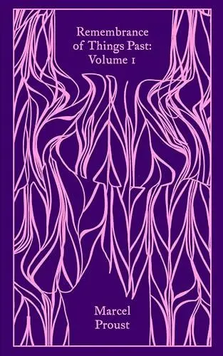 Produktbild: Remembrance of Things Past: Volume 1: Marcel Proust (Penguin Clothbound Classics)