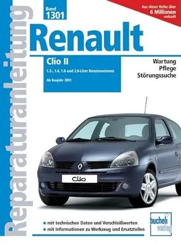 Produktbild: Renault Clio II: 1.2, 1.4, 1.6 und 2.0-Liter Benzinmotoren ab Baujahr 2001 (Reparaturanleitungen)