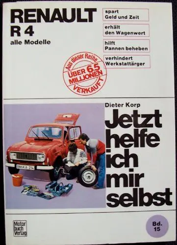 Produktbild: Renault R 4: bis August 1989 alle Modelle // Reprint der 12. Auflage 1987 (Jetzt helfe ich mir selbst)