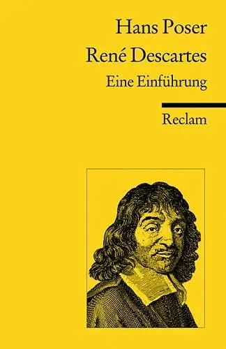 Produktbild: René Descartes. Eine Einführung: Poser, Hans – Logik und Ethik (Reclams Universal-Bibliothek)