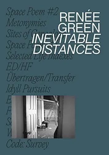 Produktbild: Renée Green: Inevitable Distances (Zeitgenössische Kunst)
