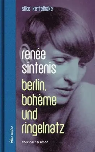 Produktbild: Renée Sintenis: Berlin, Bohème und Ringelnatz (blue notes)