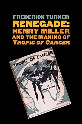 Produktbild: Renegade: Henry Miller and the Making of 