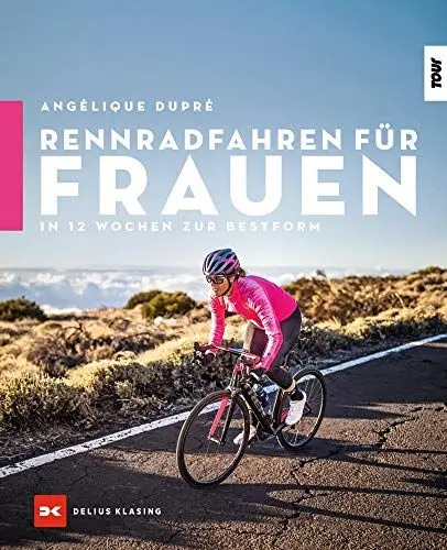 Produktbild: Rennradfahren für Frauen: In 12 Wochen zur Bestform