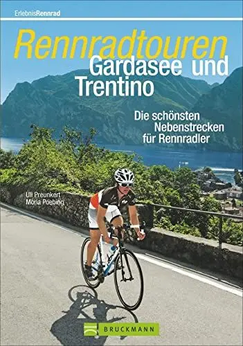 Produktbild: Rennradtouren Gardasee und Trentino: Die schönsten Nebenstrecken für Rennradler