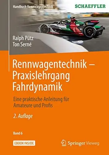 Produktbild: Rennwagentechnik - Praxislehrgang Fahrdynamik: Eine praktische Anleitung für Amateure und Profis (Handbuch Rennwagentechnik, 6, Band 6)