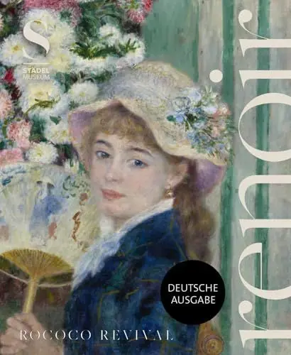 Produktbild: Renoir und das Rokoko – Impressionismus und die Wiederentdeckung des 18. Jahrhunderts. Ausstellungskatalog, Bildband: Rococo Revival (Klassische Moderne)