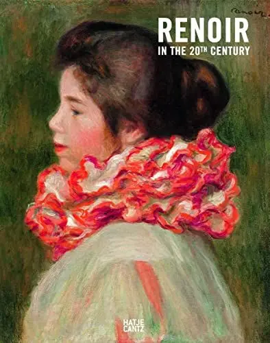 Produktbild: Renoir in the 20th Century: Hrsg.: Los Angeles County Museum of Art·· Philadelphia Museum of Art