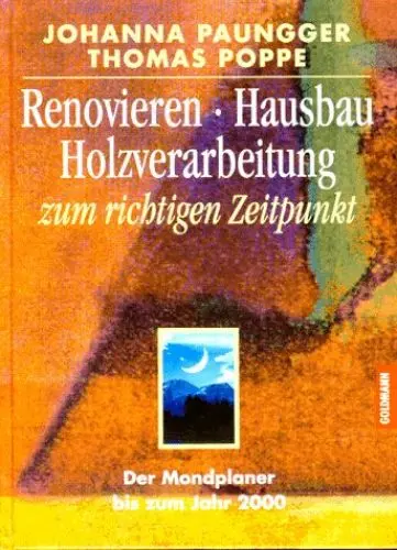 Produktbild: Renovieren, Hausbau, Holzverarbeitung zum richtigen Zeitpunkt