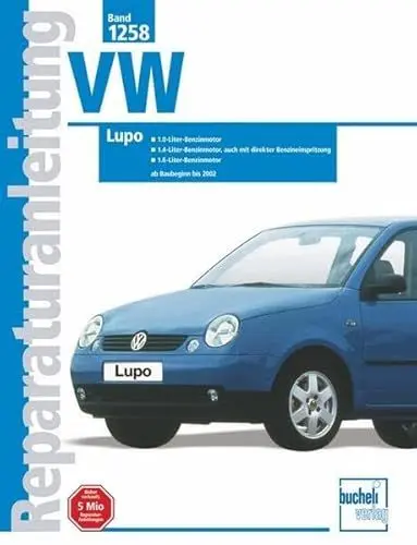 Produktbild: Reparaturanleitungen: 1,0-, 1,4- und 1,6- Liter-Benzinmotor. 1998 bis 2002