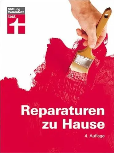 Produktbild: Reparaturen zu Hause: Praxistipps für die wichtigsten Arbeitstechniken - Renovierungsarbeiten - Heizungsanlagen warten und reparieren: 4., aktualisierte Auflage