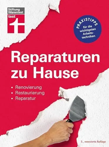 Produktbild: Reparaturen zu Hause: Technische Probleme beheben - Praxistipps für die wichtigsten Arbeitstechniken - für Mieter und Eigentümer: Renovierung, Restaurierung, Reparatur