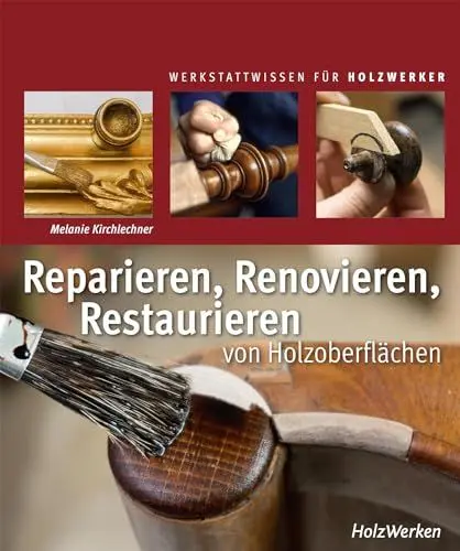 Produktbild: Reparieren, Renovieren, Restaurieren: von Holzoberflächen