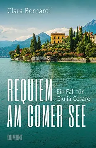 Produktbild: Requiem am Comer See: Ein Fall für Giulia Cesare (Comer-See-Krimireihe, Band 1)