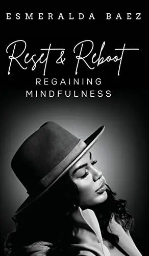 Produktbild: Reset and Reboot: Regaining Mindfulness
