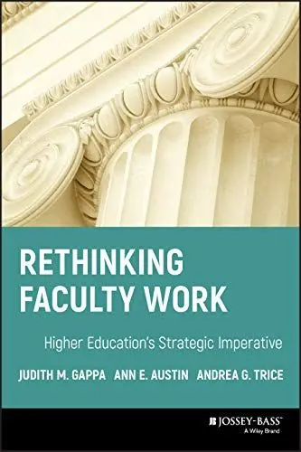 Produktbild: Rethinking Faculty Work: Higher Education's Strategic Imperative