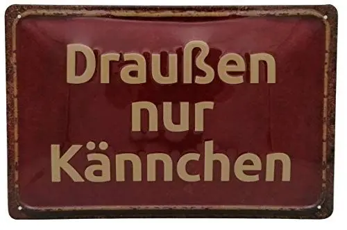 Produktbild: Retro Blechschild, Draußen nur Kännchen rot - hochwertig geprägtes Blechschild, 30 x 20 cm Tür- und Wanddekoration