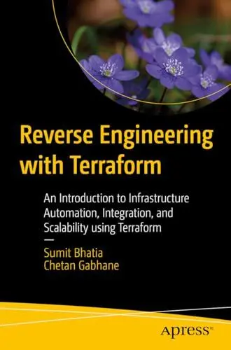 Produktbild: Reverse Engineering with Terraform: An Introduction to Infrastructure Automation, Integration, and Scalability using Terraform