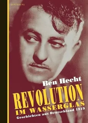 Produktbild: Revolution im Wasserglas: Geschichten aus Deutschland 1919