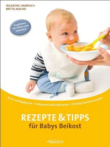 Produktbild: Rezepte & Tipps für Babys Beikost: Breie selbstgekocht · 12 Monate-Beikostfahrplan · 30 Baby-Familienrezepte