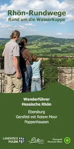 Produktbild: Rhön Rundweg Wanderführer Rund um die Wasserkuppe.: Die 51 Rundwandertouren der Orten Ebersburg, Gersfeld mit Rotem Moor und Poppenhausen sind näher ... Gersfeld mit Rotem Moor, Poppenhausen