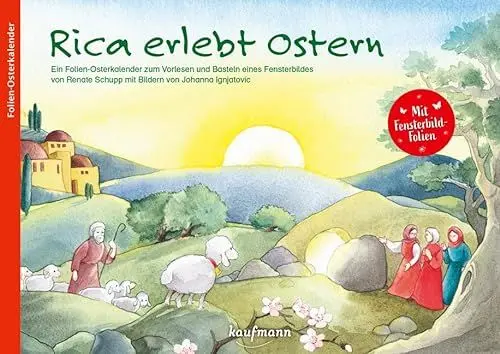 Produktbild: Rica erlebt Ostern: Ein Osterkalender zum Vorlesen mit Fensterbild-Folien: Ein Folien-Osterkalender zum Vorlesen und Basteln eines Fensterbildes