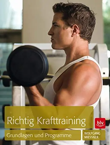 Produktbild: Richtig Krafttraining: Grundlagen und Programme