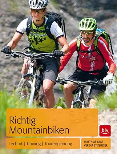 Produktbild: Richtig Mountainbiken: Technik - Training - Tourenplanung (BLV Sport, Fitness & Training)