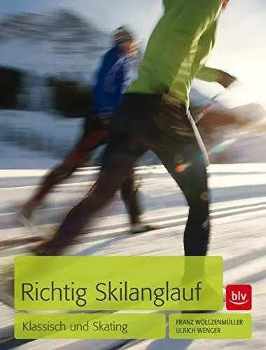 Produktbild: Richtig Skilanglauf: Klassisch und Skating (BLV Alpin & Outdoor)