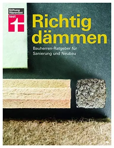 Produktbild: Richtig dämmen: Passende Dämmung ermitteln - Baustoffe und Preise - Mit Skizzen - Energie sparen - Ökologisch bauen: Bauherren-Ratgeber für Sanierung und Neubau