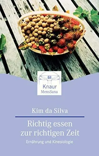 Produktbild: Richtig essen zur richtigen Zeit: Ernährung und Kinesiologie