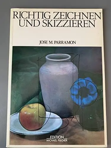 Produktbild: Richtig zeichnen und skizzieren: Mit Bleistift, Zeichenkohle, Rötel und Farbkreide, Feder und Farbstift, Filzstift und Marker, Pastell und Wachsmalkreide (Richtiges Malen und Zeichnen)