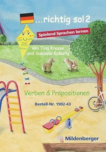 Produktbild: richtig so!, Spielend Sprachen Lernen (Spiel).Tl.2: Verben und Präpositionen. Spiele für den Deutsch-Förderunterricht, 1. bis 4. Schuljahr