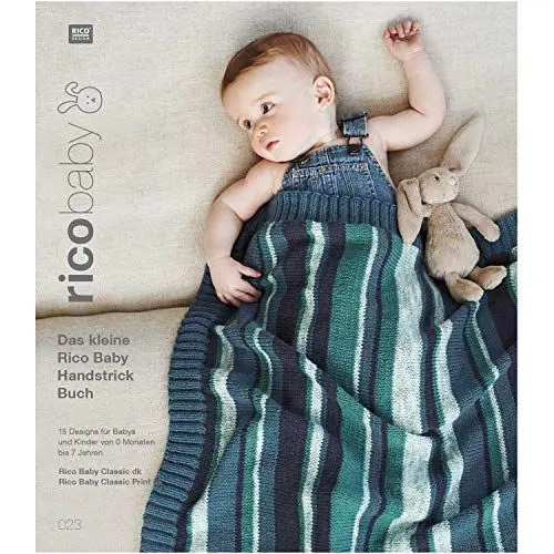 Produktbild: rico baby.Bd.23: Das kleine Rico Baby Handstrick Buch, 15 Designs für Babys und Kinder von 0 Monaten bis 7 Jahren,Handstickgarn Rico Baby Classic dk / Rico Baby Classic Print