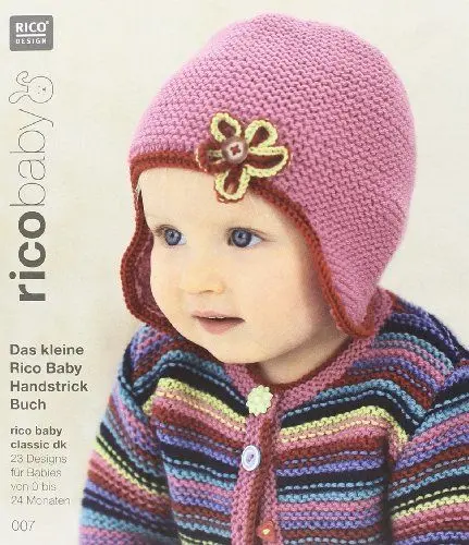 Produktbild: rico baby 007. Das kleine Rico Baby Handstrick Buch: 23 Designs für Babies von 0 bis 24 Monaten, Handstrickgarn rico baby classic dk