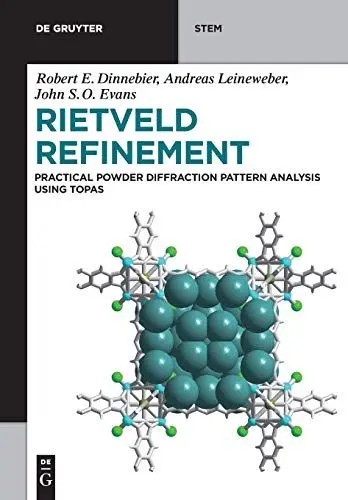 Produktbild: Rietveld Refinement: Practical Powder Diffraction Pattern Analysis using TOPAS (De Gruyter STEM)