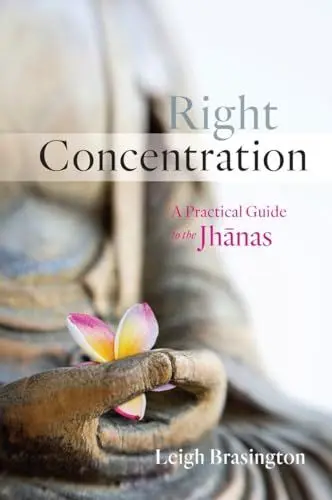 Produktbild: Right Concentration: A Practical Guide to the Jhanas