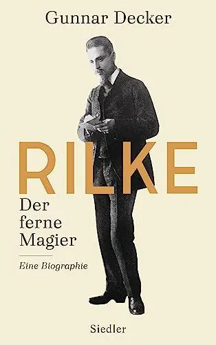 Produktbild: Rilke. Der ferne Magier: Eine Biographie