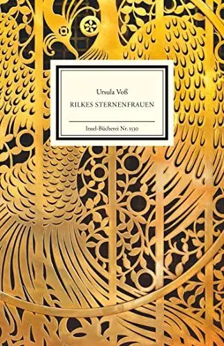Produktbild: Rilkes Sternenfrauen: 12 Porträts bedeutender Frauen im Leben und Wirken Rainer Maria Rilkes (Insel-Bücherei)