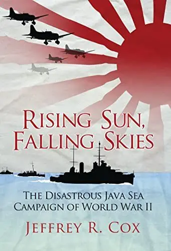 Produktbild: Rising Sun, Falling Skies: The disastrous Java Sea Campaign of World War II (General Military)