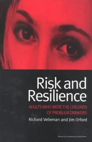 Produktbild: Risk and Resilience: Adults Who Were the Children of Problem Drinkers