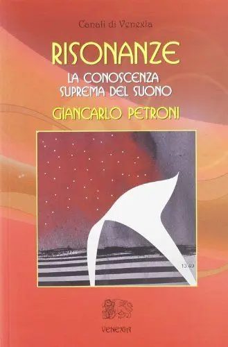 Produktbild: Risonanze. La conoscenza suprema del suono (Canali di Venexia)