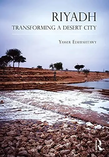 Produktbild: Riyadh: Transforming a Desert City (Planning, History and Environment)