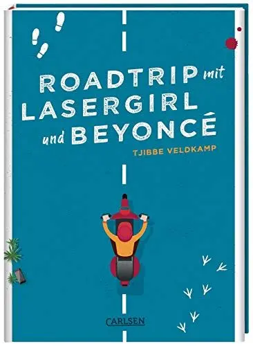 Produktbild: Roadtrip mit Lasergirl und Beyoncé