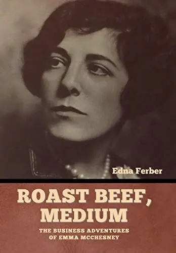 Produktbild: Roast Beef, Medium: The Business Adventures of Emma McChesney