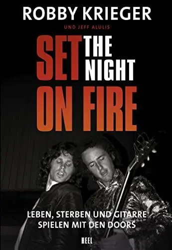 Produktbild: Robby Krieger: Set the Night on Fire: Leben, sterben und Gitarre spielen mit den Doors
