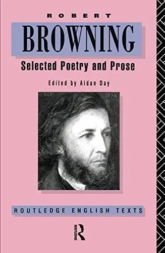 Produktbild: Robert Browning: Selected Poetry and Prose (Routledge English Texts)
